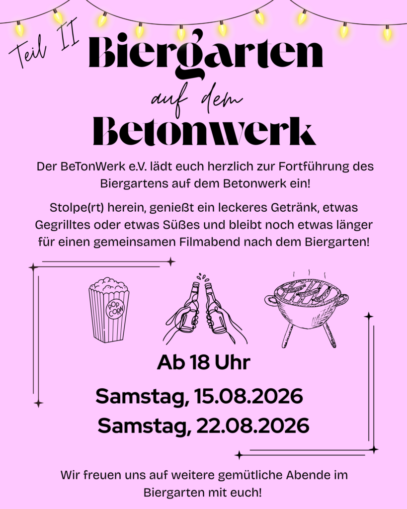wir freuen uns auf weitere gemütliche abende im biergarten mit euch! www.betonwerkev.org am kanal 2, 16278 stolpe (oder)